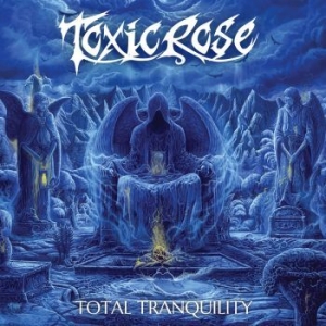 Toxic Rose - Total Tranquility in the group VINYL / Hårdrock/ Heavy metal at Bengans Skivbutik AB (3110025)