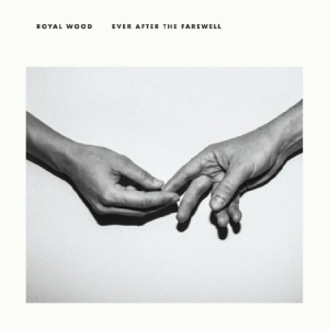 Royal Wood - Ever After The Farewell in the group VINYL / Pop at Bengans Skivbutik AB (3110087)