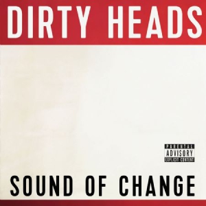 Dirty Heads - Sound Of Change in the group CD / Rock at Bengans Skivbutik AB (3110183)