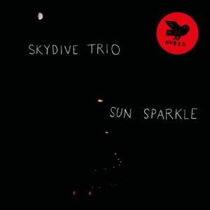 Skydive Trio - Sun Sparkle in the group VINYL / Jazz/Blues at Bengans Skivbutik AB (3110288)