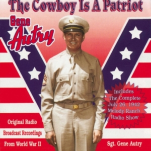 Autry Gene - Cowboy Is A Patriot in the group CD / Country at Bengans Skivbutik AB (3110489)