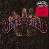 JOHN FOGERTY - CENTERFIELD in the group OUR PICKS / Stocksale / CD Sale / CD POP at Bengans Skivbutik AB (3110640)