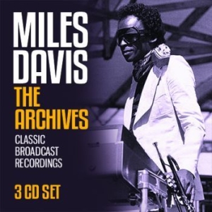DAVIS MILES - Archives The (3 Cd) in the group CD / Jazz/Blues at Bengans Skivbutik AB (3110821)