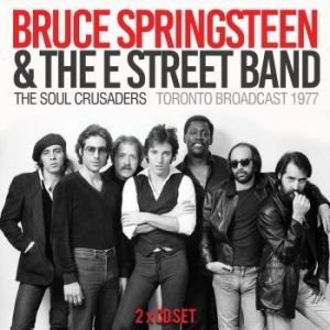 Springsteen Bruce - Soul Crusaders The 2 Cd (Live Broad in the group BlackFriday2020 at Bengans Skivbutik AB (3110833)