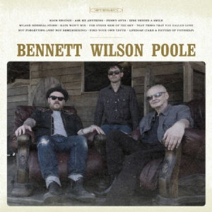 Bennett Wilson Poole - Bennet Wilson Poole in the group OUR PICKS / Blowout / Blowout-CD at Bengans Skivbutik AB (3113697)