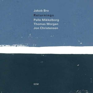 Jakob Bro Palle Mikkelborg Thomas - Returnings in the group CD / Jazz at Bengans Skivbutik AB (3113978)
