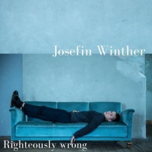 Winther Josefin - Righteously Wrong in the group CD / Pop-Rock at Bengans Skivbutik AB (3115794)