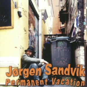 Jörgen Sandvik - Permanent Vacation in the group CD / Norsk Musik,Pop-Rock at Bengans Skivbutik AB (3115794)
