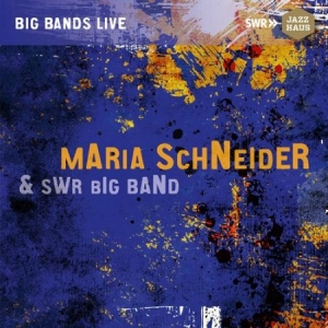 Maria Schneider & Swr Big Band - Maria Schneider & Swr Big Band in the group CD / Jazz/Blues at Bengans Skivbutik AB (3115890)