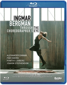 Various - Ingmar Bergman Through The Choreogr in the group MUSIK / Musik Blu-Ray / Klassiskt at Bengans Skivbutik AB (3115895)