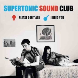 Supertonic Sound Club - Please Don't Ask / I Need You in the group VINYL / Pop at Bengans Skivbutik AB (3117461)