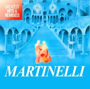 Martinelli - Greatest Hits & Remixes in the group CD / Dance-Techno,Pop-Rock at Bengans Skivbutik AB (3117508)