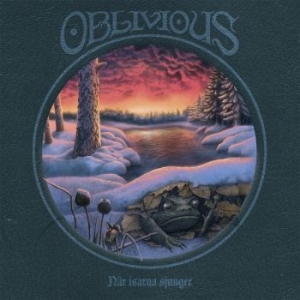 Oblivious - När Isarna Sjunger in the group CD / New releases / Hardrock/ Heavy metal at Bengans Skivbutik AB (3118710)