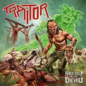 Traitor - Knee- Deep In The Dead in the group CD / Hårdrock/ Heavy metal at Bengans Skivbutik AB (3118854)