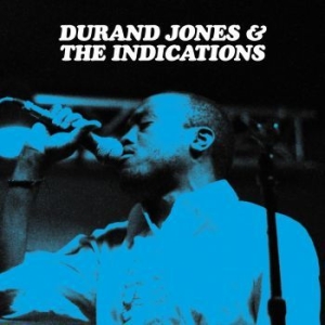 Durand Jones & The Indications - Durand Jones & The Indications in the group VINYL / Pop-Rock,RnB-Soul at Bengans Skivbutik AB (3122372)