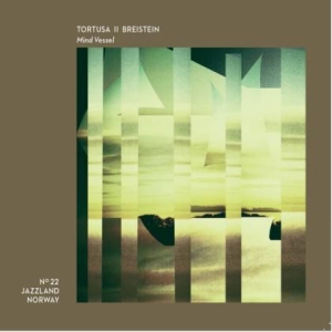 Tortusa - Inge Breistein - Mind Vessel in the group CD / Jazz/Blues at Bengans Skivbutik AB (3122442)