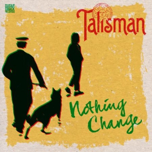 Talisman - Nothing Change (Best Of 1977-2018) in the group CD / Reggae at Bengans Skivbutik AB (3122508)