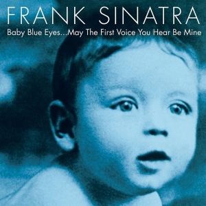 Sinatra Frank - Baby Blue Eyes (2Lp) in the group VINYL / Pop-Rock at Bengans Skivbutik AB (3124581)