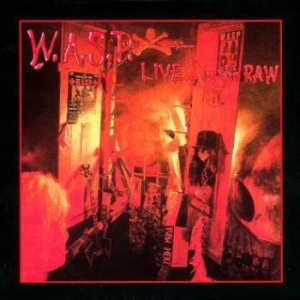 W.A.S.P. - Live..In The Raw i gruppen CD / Hårdrock hos Bengans Skivbutik AB (3124980)