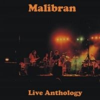 Malibran - Live Anthology in the group CD / Hårdrock,Pop-Rock at Bengans Skivbutik AB (3124991)