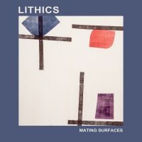 Lithics - Mating Surfaces in the group CD / Pop-Rock at Bengans Skivbutik AB (3126968)