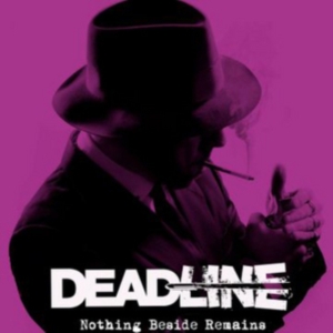 Deadline - Nothing Beside Remains in the group CD / Pop-Rock at Bengans Skivbutik AB (3127004)