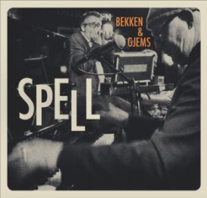 Bekken & Gjems - Spell:Live På Herr Nilsen in the group CD / Jazz/Blues at Bengans Skivbutik AB (3127050)