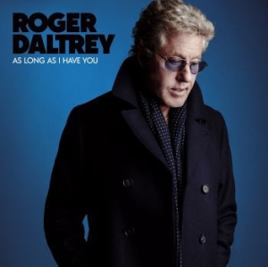 Roger Daltrey - As Long As I Have You in the group CD / Pop-Rock at Bengans Skivbutik AB (3178246)