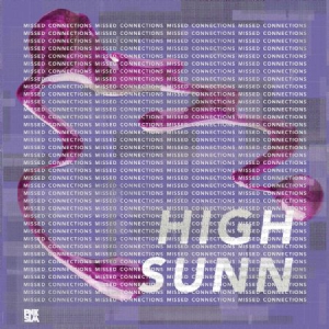 High Sunn - Missed Connections in the group CD / Pop-Rock at Bengans Skivbutik AB (3178270)