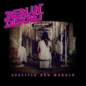 Berlin Diskret - Arbeiten Und Wohnen in the group VINYL / Rock at Bengans Skivbutik AB (3178320)