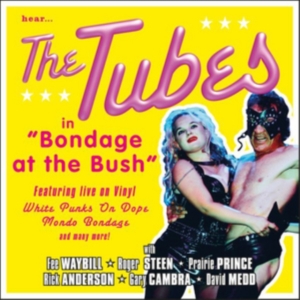 Tubes The - Bondage At The Bush (2 Lp) in the group VINYL / Rock at Bengans Skivbutik AB (3179928)