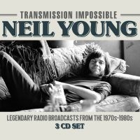 Young Neil - Transmission Impossible (3Cd) in the group CD / Pop-Rock at Bengans Skivbutik AB (3186826)