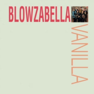 Blowzabella - Vanilla in the group CD / Pop-Rock at Bengans Skivbutik AB (3186914)