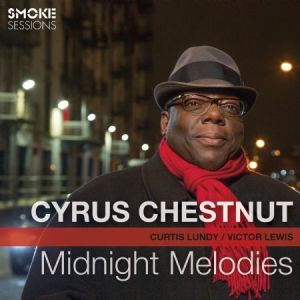 Chestnut Cyrus - Midnight Melodies in the group CD / Jazz/Blues at Bengans Skivbutik AB (3186940)