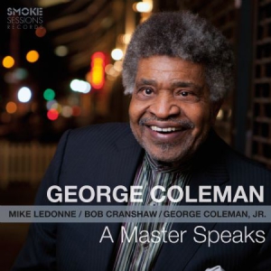Coleman George - A Master Speaks in the group CD / Jazz at Bengans Skivbutik AB (3186942)