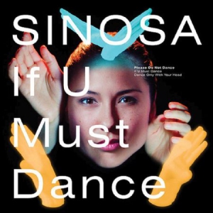 Sinosa - If U Must Dance/The State in the group VINYL / Pop at Bengans Skivbutik AB (3187025)
