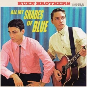 Ruen Brothers - All My Shades Of Blue in the group CD / Pop-Rock at Bengans Skivbutik AB (3199825)