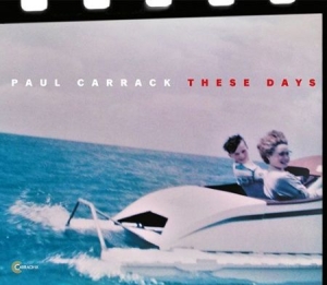 Carrack Paul - These Days in the group CD / Pop at Bengans Skivbutik AB (3199862)