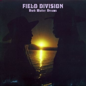 Field Division - Dark Matter Dreams in the group CD / Rock at Bengans Skivbutik AB (3199879)