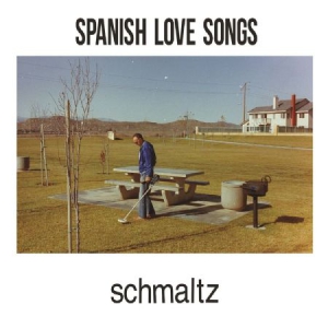 Spanish Love Songs - Schmaltz in the group VINYL / Rock at Bengans Skivbutik AB (3205105)