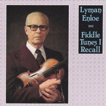 Lyman Enloe - Fiddle Tunes I Recall in the group CD / Bestsellers at Bengans Skivbutik AB (3205186)