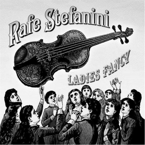 Stefanini Rafe - Ladies Fancy in the group CD / Country at Bengans Skivbutik AB (3205209)