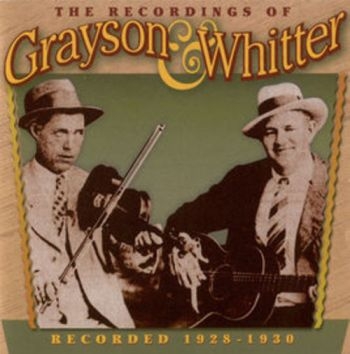 Grayson And Whitter - Recordings 1928-1930 in the group CD / Bestsellers at Bengans Skivbutik AB (3205228)
