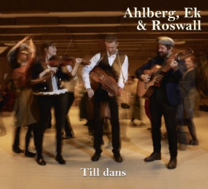 Ahlberg Ek & Roswall - Till Dans in the group CD / World Music at Bengans Skivbutik AB (3205248)