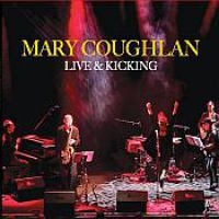 Coughlan Mary - Live And Kicking in the group CD / Pop-Rock,Reggae at Bengans Skivbutik AB (3205289)