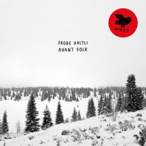 Haltli Frode - Avant Folk in the group CD / Jazz/Blues at Bengans Skivbutik AB (3205291)