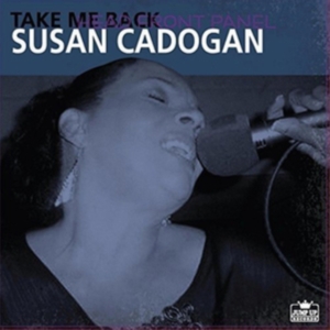 Cadogan Susan - Take Me Back (Expanded) in the group OTHER / Övrigt /  at Bengans Skivbutik AB (3205299)
