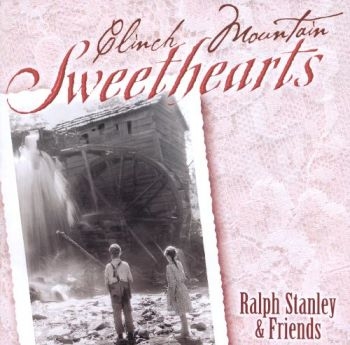 Stanley Ralph And Friends - Clinch Mountain Sweethearts in the group CD / Bestsellers at Bengans Skivbutik AB (3205368)
