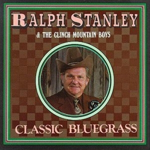 Stanley Ralph - Classic Bluegrass in the group CD / Country at Bengans Skivbutik AB (3205378)