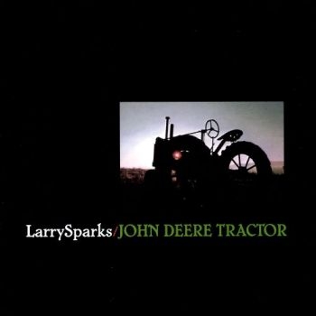 Sparks Larry - John Deere Tractor in the group CD / Bestsellers at Bengans Skivbutik AB (3205406)